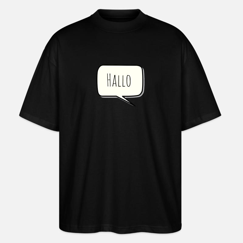 Hallo - Stanley/Stella Oversized Unisex Bio T-Shirt Blaster 2.0 - Schwarz