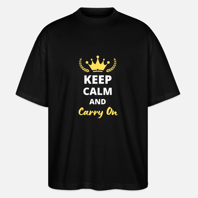 Keep Calm and Carry On - T-shirt bio Blaster 2.0 coupe oversize Stanley/Stella Unisexe - noir