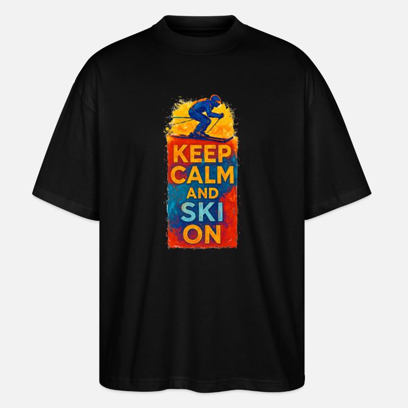 Keep Calm and Ski On - T-shirt bio Blaster 2.0 coupe oversize Stanley/Stella Unisexe - noir