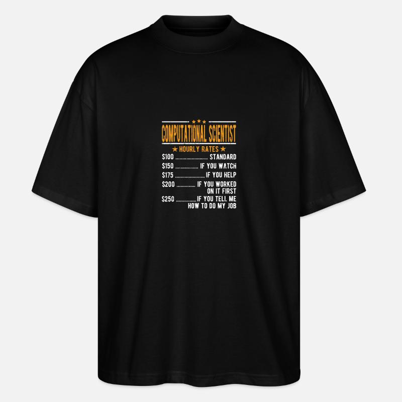 Informatiker Stundenlohn - Stanley/Stella Oversized Unisex Bio T-Shirt Blaster 2.0 - Schwarz