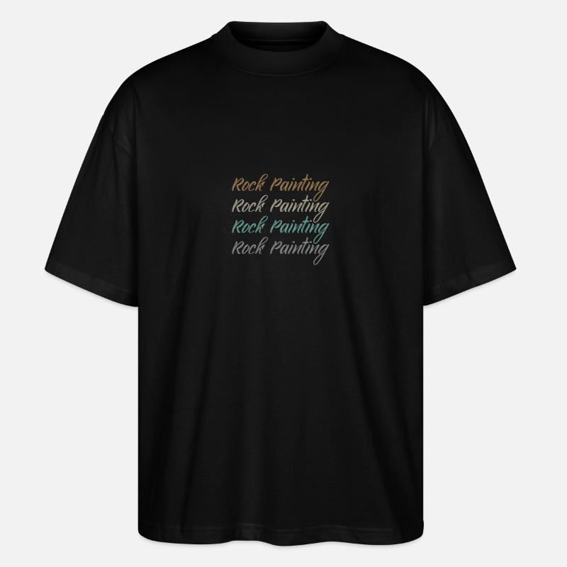 Rock Painting - Stanley/Stella Oversized Unisex Bio T-Shirt Blaster 2.0 - Schwarz