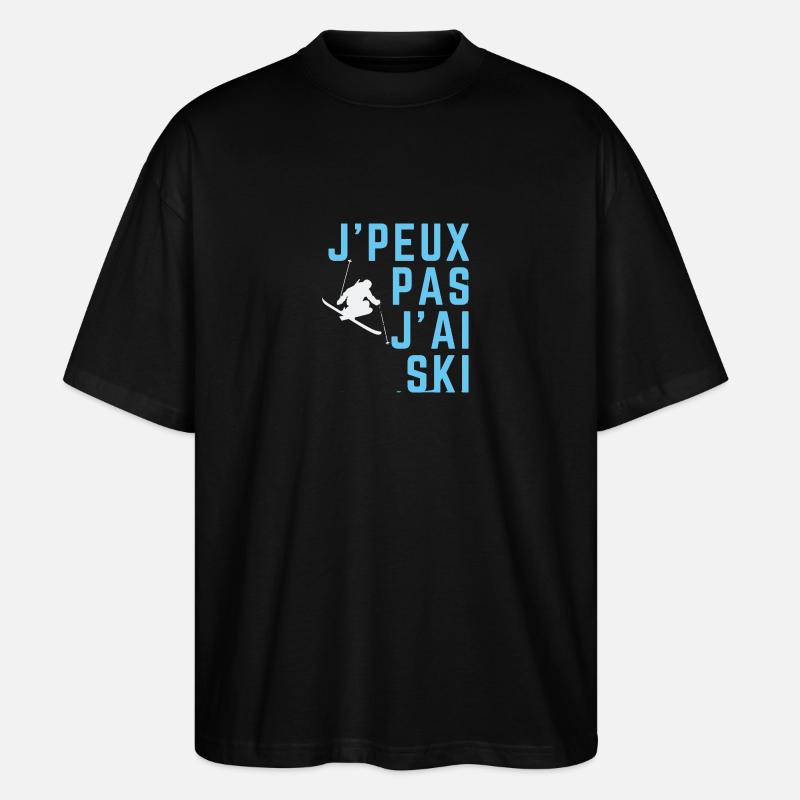 J'peux pas j'ai ski - T-shirt bio Blaster 2.0 coupe oversize Stanley/Stella Unisexe - noir