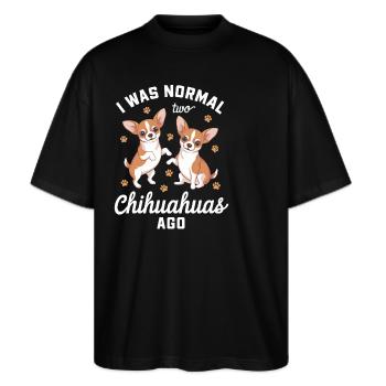 Ich War Normal Vor Zwei Chihuahuas - Stanley/Stella Oversized Unisex Bio T-Shirt Blaster 2.0 - Schwarz - Vorne - Alina (178cm) & Michal (187cm)