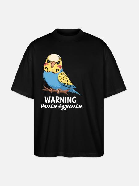 Avertissement Passif Agressif Perruche Comic - T-shirt bio Blaster 2.0 coupe oversize Stanley/Stella Unisexe - noir