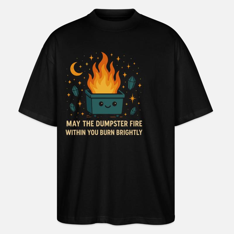 Dumpster Fire Funny - Stanley/Stella Oversized Unisex Organic T-shirt Blaster 2.0 - black