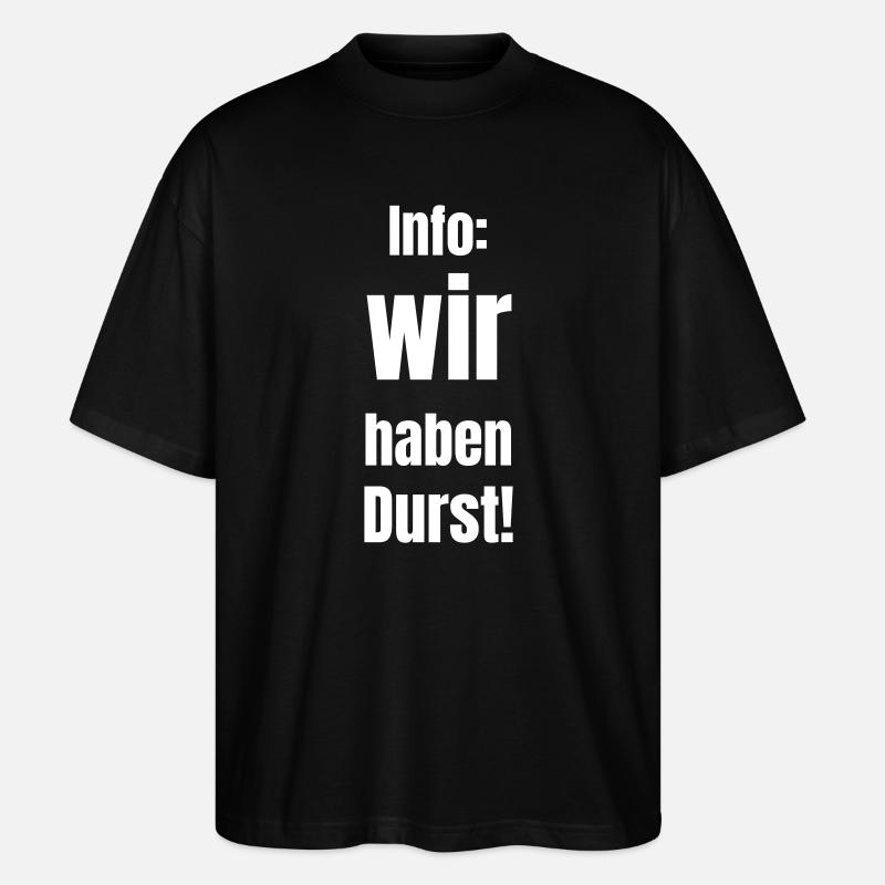 Info : nous avons soif ! - T-shirt bio Blaster 2.0 coupe oversize Stanley/Stella Unisexe - noir