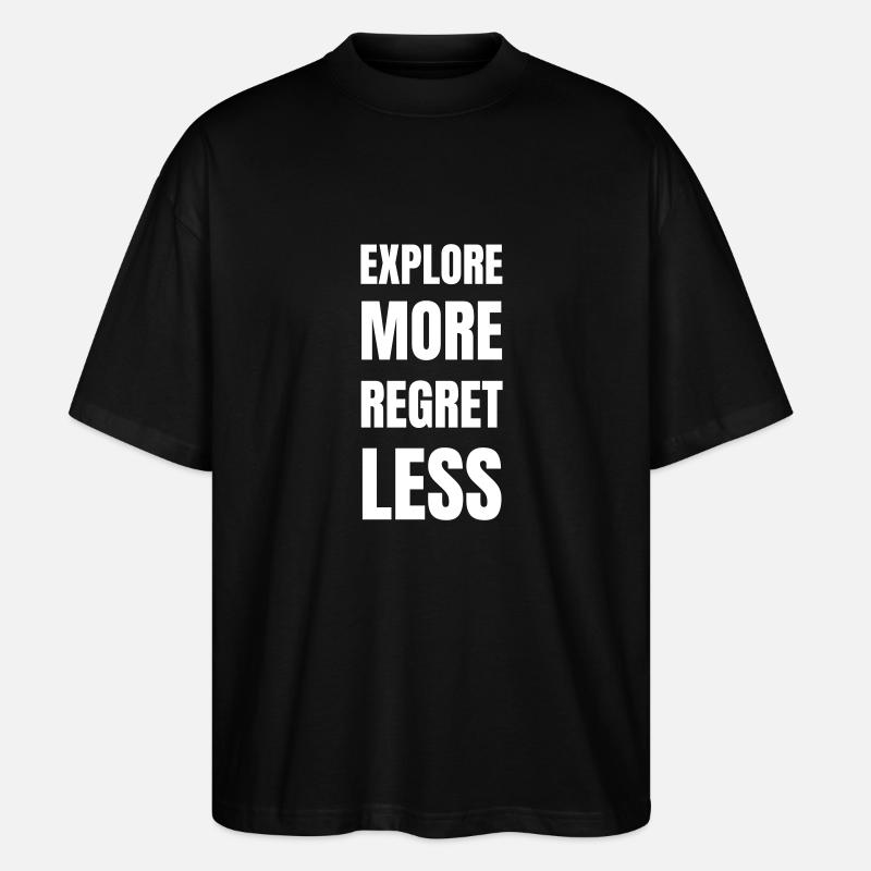 Explore more regret less - Stanley/Stella Oversized Unisex Organic T-shirt Blaster 2.0 - black