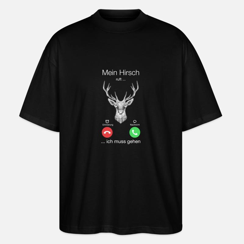 Geschenk Anruf Hirsch ruft - Stanley/Stella Oversized Unisex Bio T-Shirt Blaster 2.0 - Schwarz