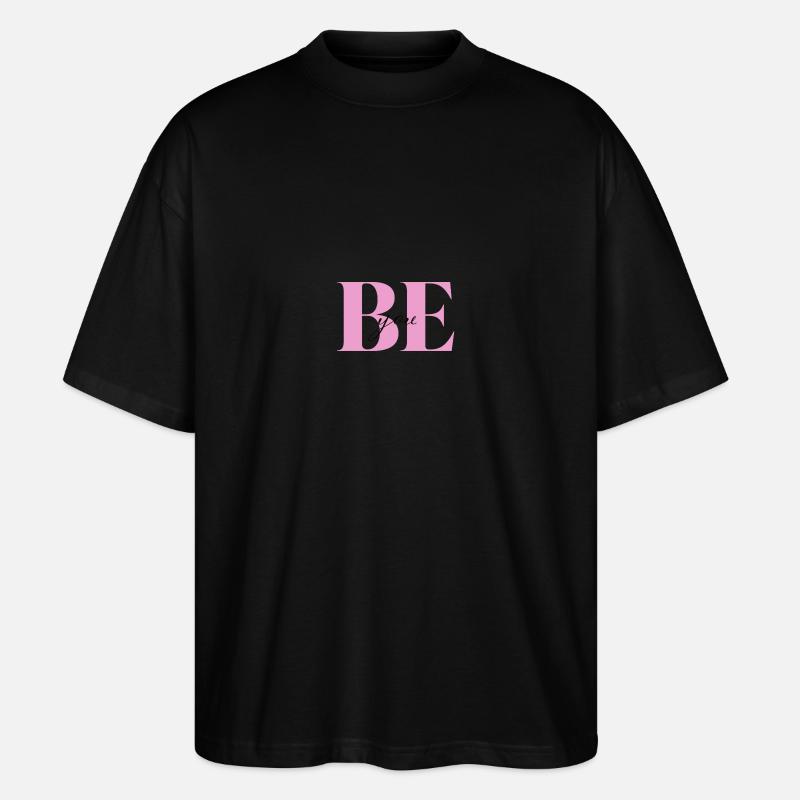 Be you - Stanley/Stella Oversized Unisex Bio T-Shirt Blaster 2.0 - Schwarz