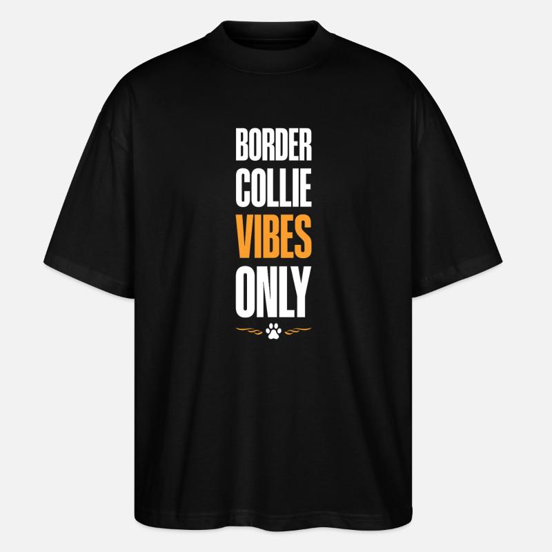 Border Collie Vibes Only - Stanley/Stella Oversized Unisex Bio T-Shirt Blaster 2.0 - Schwarz