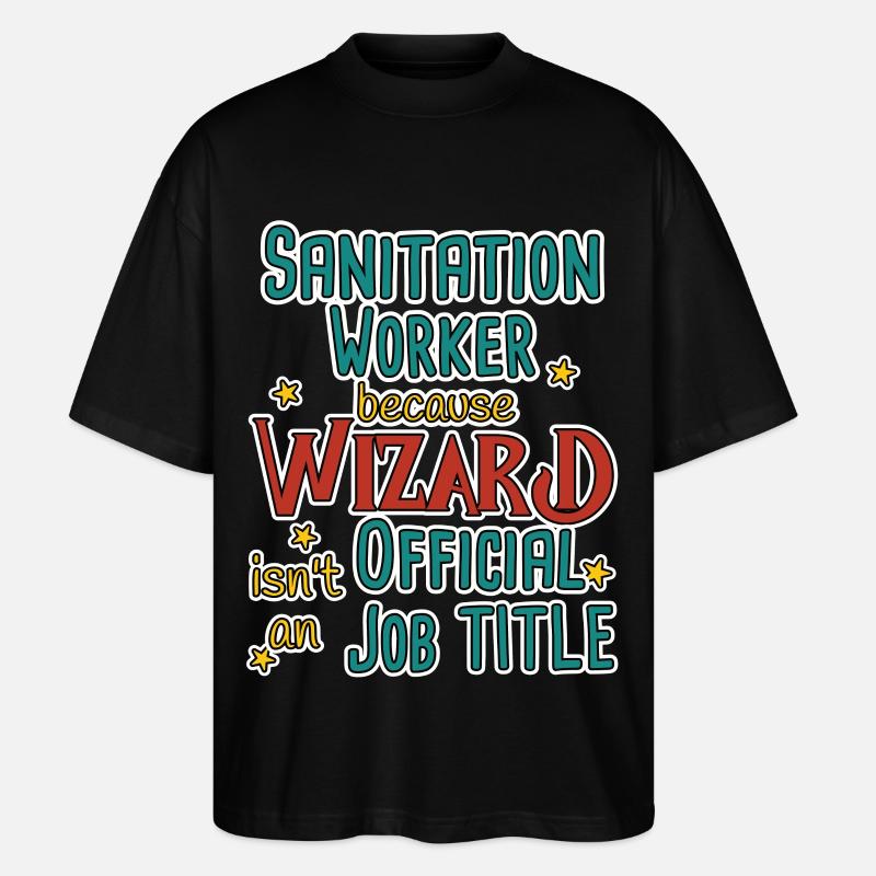 Sanitation worker Wizard - Stanley/Stella Oversized Unisex Bio T-Shirt Blaster 2.0 - Schwarz