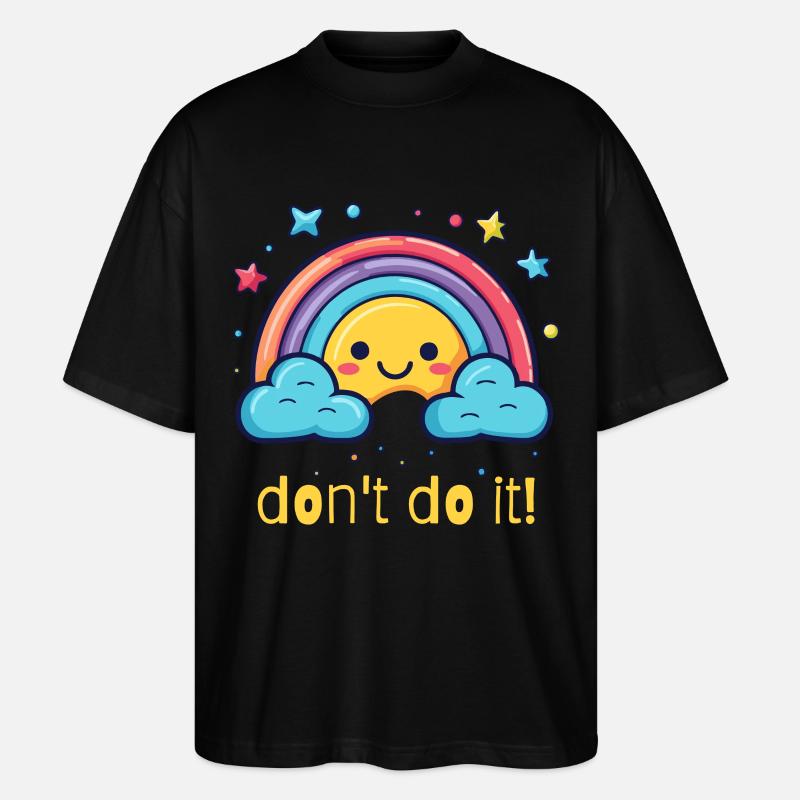 don't do it, happy rainbow - Stanley/Stella Oversized Unisex Organic T-shirt Blaster 2.0 - black