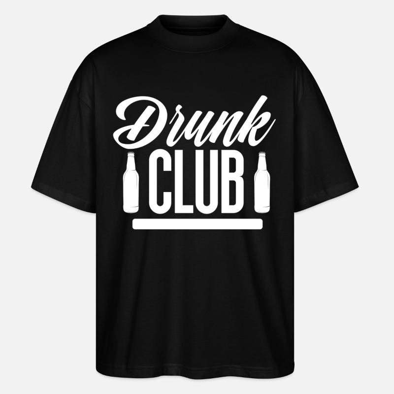 Drunk Club - Stanley/Stella Oversized Unisex Bio T-Shirt Blaster 2.0 - Schwarz