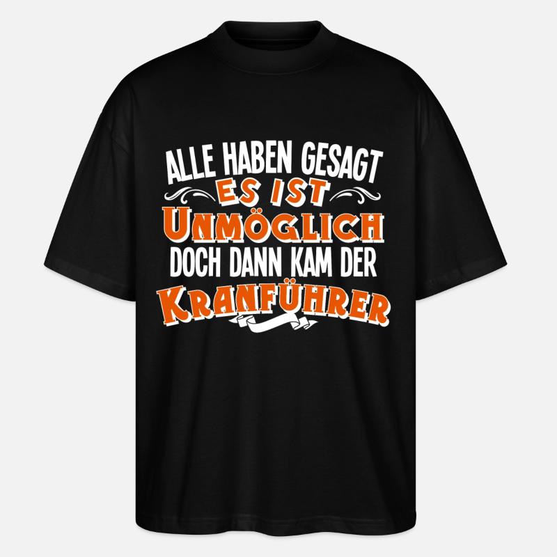 Kranführer - Stanley/Stella Oversized Unisex Bio T-Shirt Blaster 2.0 - Schwarz
