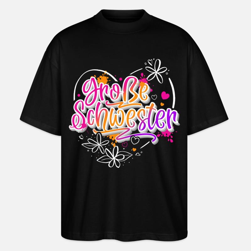 Große Schwester - Stanley/Stella Oversized Unisex Bio T-Shirt Blaster 2.0 - Schwarz