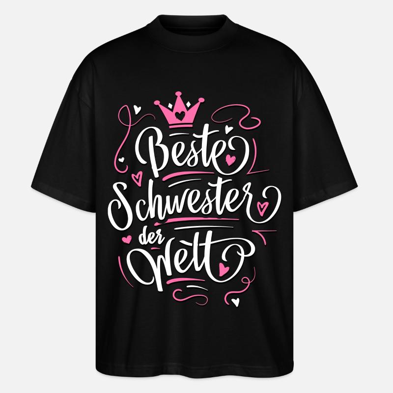 Beste Schwester der Welt - Geschenkidee Schwester - Stanley/Stella Oversized Unisex Bio T-Shirt Blaster 2.0 - Schwarz