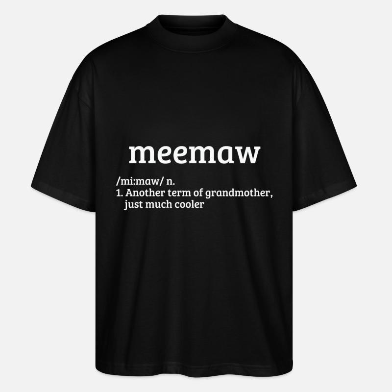 Meemaw Defination Mother’s Day - Stanley/Stella Oversized Unisex Organic T-shirt Blaster 2.0 - black