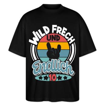 10. Geburtstag Wild Frech Und Endlich 10 - Stanley/Stella Oversized Unisex Bio T-Shirt Blaster 2.0 - Schwarz - Vorne - Alina (178cm) & Michal (187cm)
