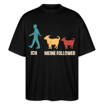 Ich Und Meine Follower Ziegen Ziege - Stanley/Stella Oversized Unisex Bio T-Shirt Blaster 2.0 - Schwarz - Vorne - Alina (178cm) & Michal (187cm)