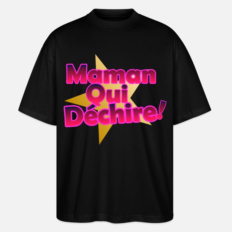 Maman Qui Déchire - T-shirt bio Blaster 2.0 coupe oversize Stanley/Stella Unisexe - noir