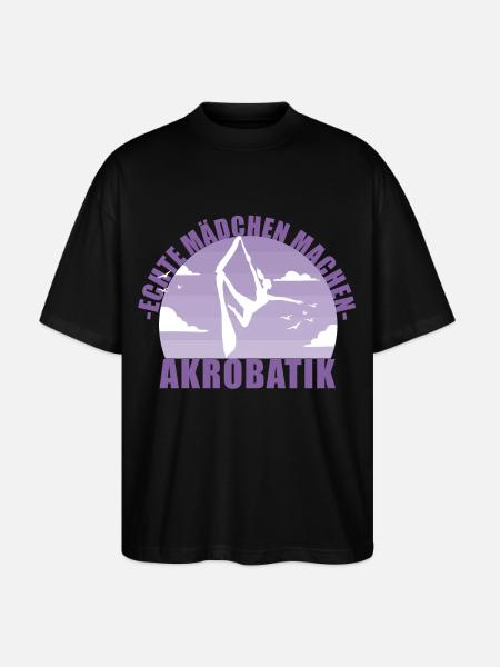 Echte Mädchen machen Akrobatik! Geschenk - Stanley/Stella Oversized Unisex Bio T-Shirt Blaster 2.0 - Schwarz