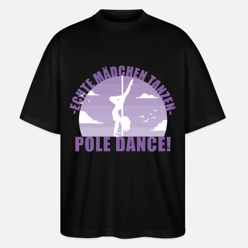 Echte Mädchentanzen Pole Dance! Geschenk - Stanley/Stella Oversized Unisex Bio T-Shirt Blaster 2.0 - Schwarz