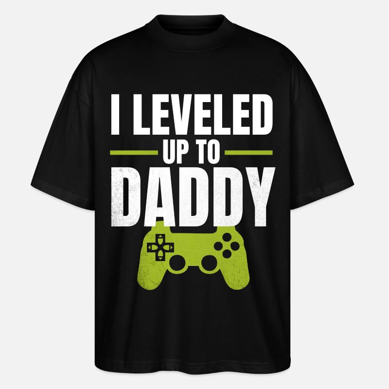 I Leveled Up to Daddy - Stanley/Stella Oversized Unisex Bio T-Shirt Blaster 2.0 - Schwarz