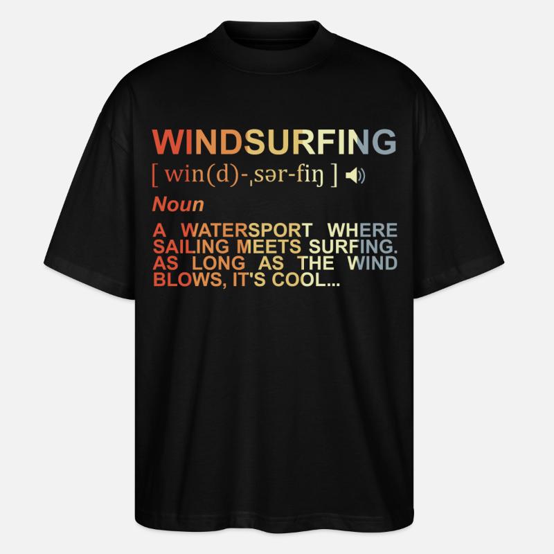 Windsurfen Bedeutung - Stanley/Stella Oversized Unisex Bio T-Shirt Blaster 2.0 - Schwarz