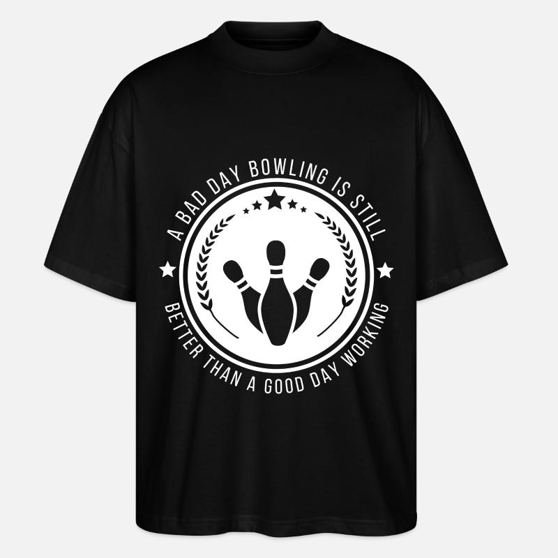 Lustiges Bowling-Arbeitszitat - Stanley/Stella Oversized Unisex Bio T-Shirt Blaster 2.0 - Schwarz