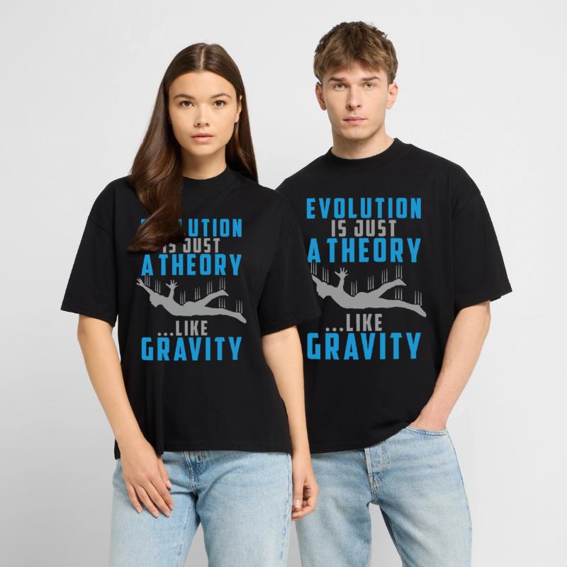 Evolution is a Theory like Gravity Stanley/Stella Oversized Unisex Organic T-shirt Blaster 2.0