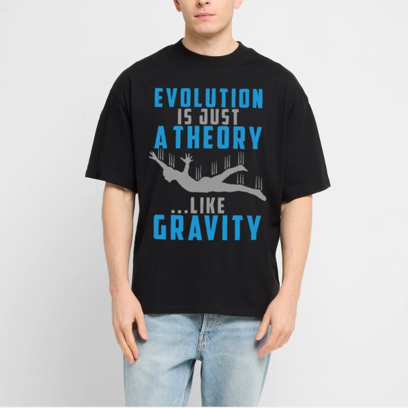 Evolution is a Theory like Gravity Stanley/Stella Oversized Unisex Organic T-shirt Blaster 2.0