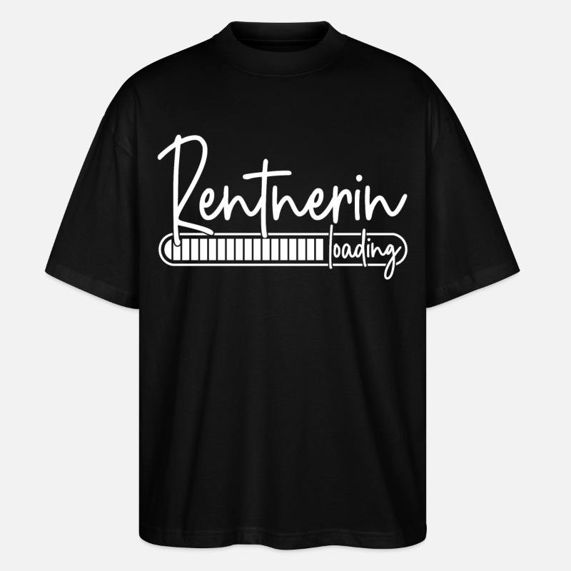 Rentnerin Loading - Stanley/Stella Oversized Unisex Bio T-Shirt Blaster 2.0 - Schwarz