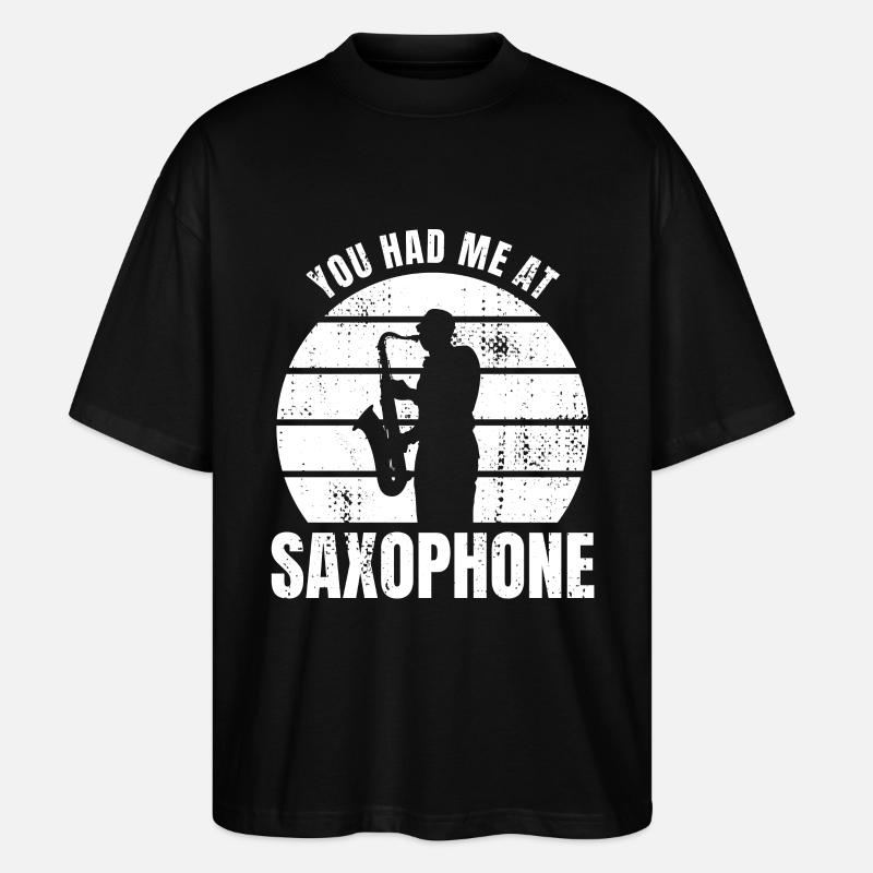 Du hattest mich bei Saxophon - Stanley/Stella Oversized Unisex Bio T-Shirt Blaster 2.0 - Schwarz