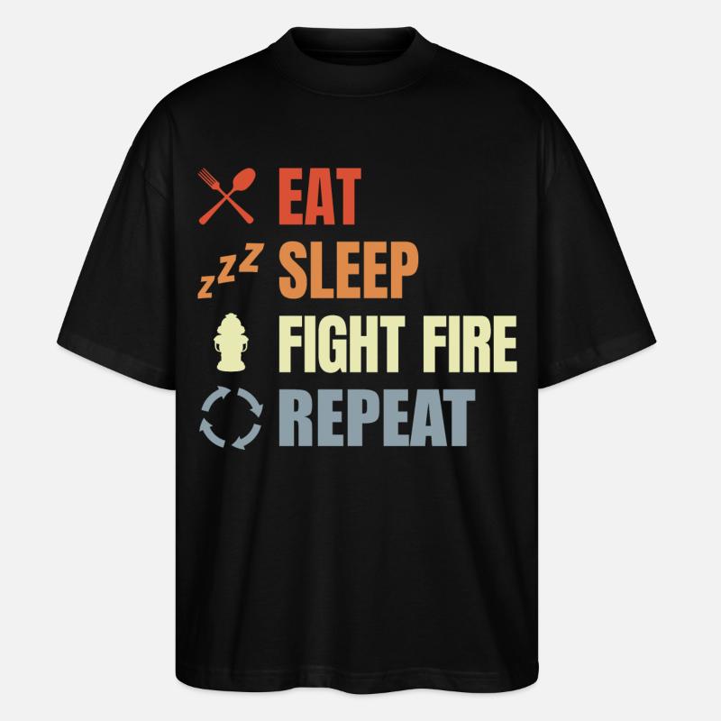 Eat Sleep Fight Fire Repeat - Stanley/Stella Oversized Unisex Organic T-shirt Blaster 2.0 - black