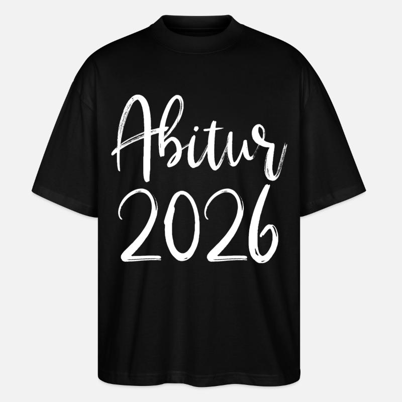 Abitur 2026 - Stanley/Stella Oversized Unisex Bio T-Shirt Blaster 2.0 - Schwarz