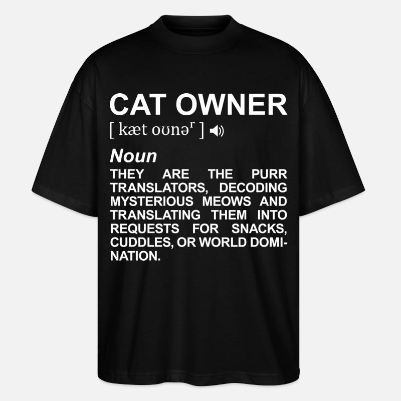 Terme du propriétaire du chat - T-shirt bio Blaster 2.0 coupe oversize Stanley/Stella Unisexe - noir