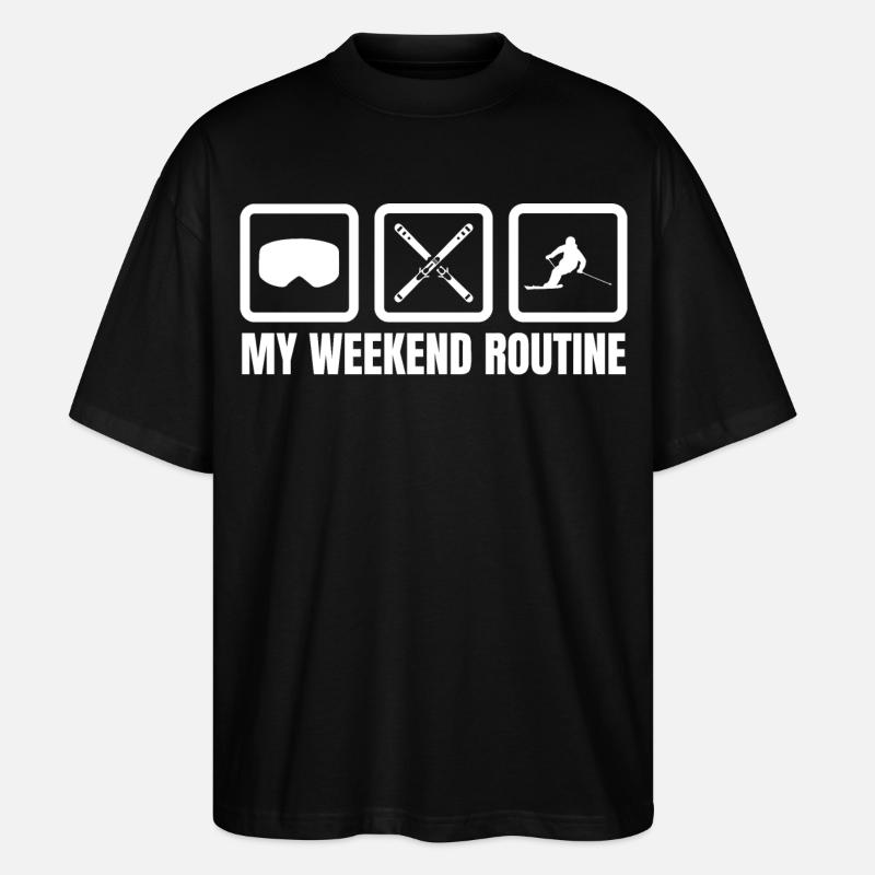 Meine Wochenendroutine - Stanley/Stella Oversized Unisex Bio T-Shirt Blaster 2.0 - Schwarz