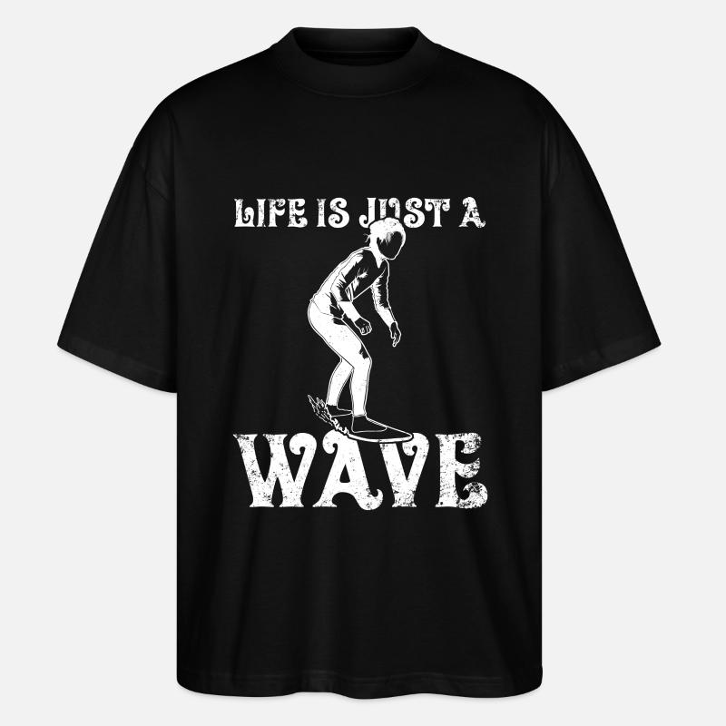 Life Is Just A Wave - Stanley/Stella Oversized Unisex Bio T-Shirt Blaster 2.0 - Schwarz
