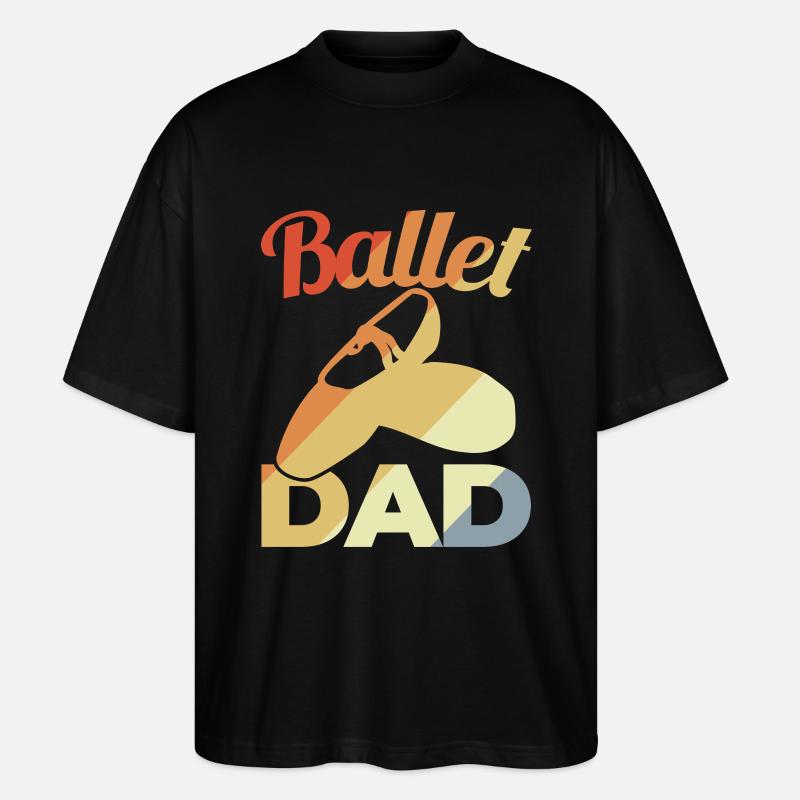Ballet Dad - Stanley/Stella Oversized Unisex Bio T-Shirt Blaster 2.0 - Schwarz