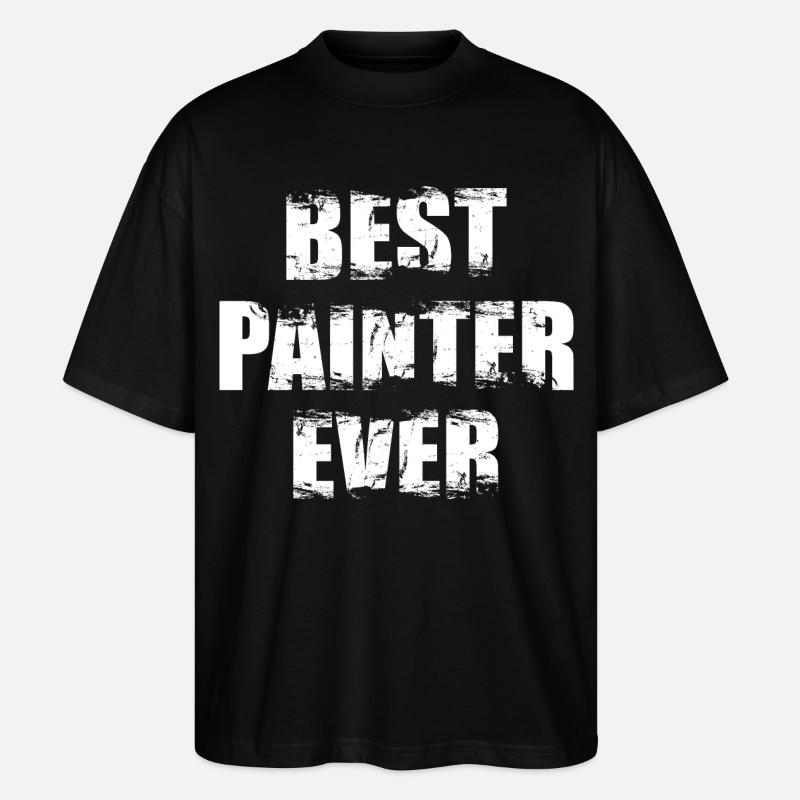 Bester Maler aller Zeiten - Stanley/Stella Oversized Unisex Bio T-Shirt Blaster 2.0 - Schwarz