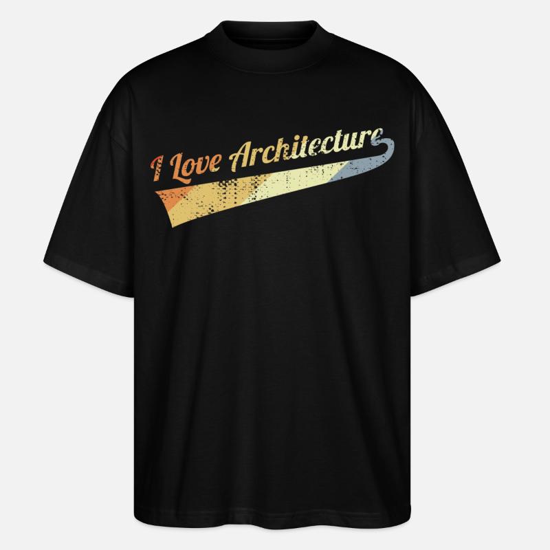 I Love Architecture - Stanley/Stella Oversized Unisex Bio T-Shirt Blaster 2.0 - Schwarz