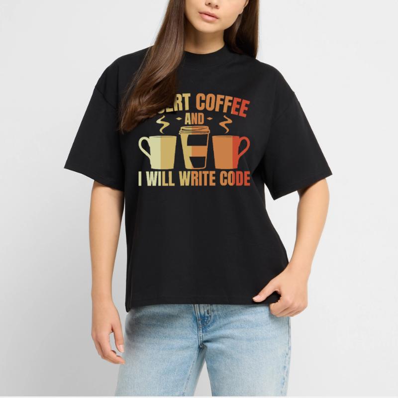 Insert Coffee And I Will Write Code Stanley/Stella Oversized Unisex Organic T-shirt Blaster 2.0