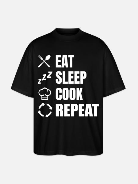 Eat Sleep Cook Repeat - Stanley/Stella Oversized Unisex Organic T-shirt Blaster 2.0 - black