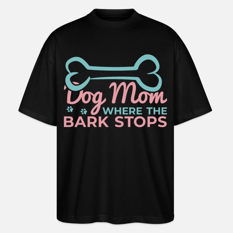 Hunde Mama Spruch - Stanley/Stella Oversized Unisex Bio T-Shirt Blaster 2.0 - Schwarz