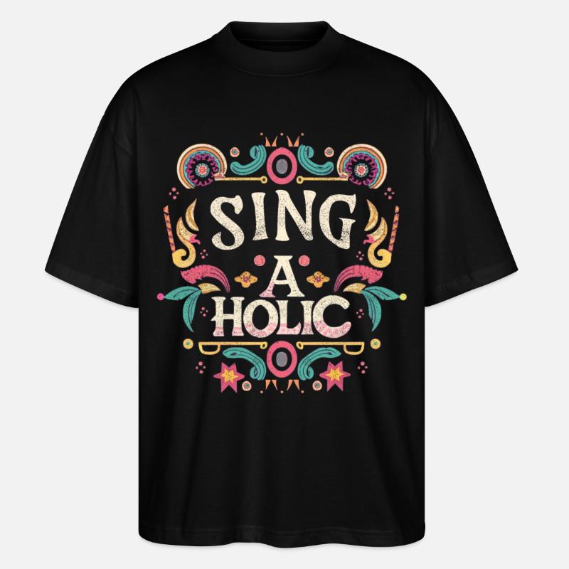 Sing-aholic - Stanley/Stella Oversized Unisex Bio T-Shirt Blaster 2.0 - Schwarz