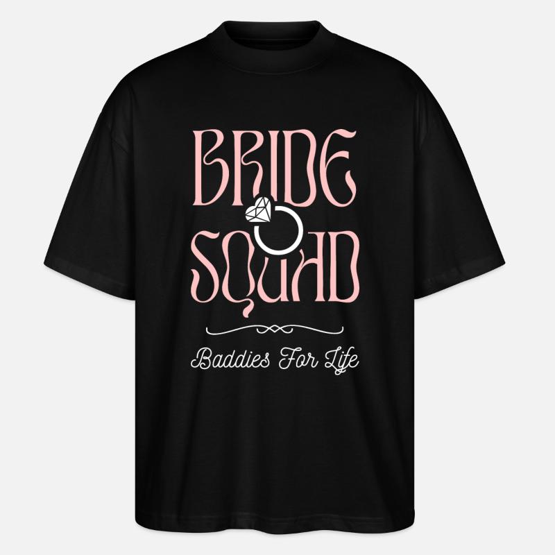 Bride Squad - Junggesellinnencrew - Stanley/Stella Oversized Unisex Bio T-Shirt Blaster 2.0 - Schwarz