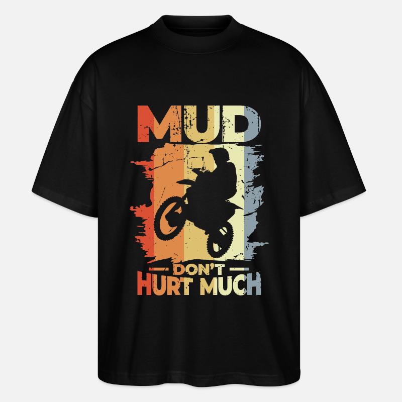 Mud Don't Hurt Much - Stanley/Stella Oversized Unisex Bio T-Shirt Blaster 2.0 - Schwarz