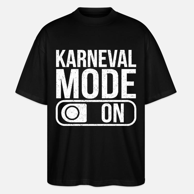 Karneval Mode On Fasching Fasnet - Stanley/Stella Oversized Unisex Bio T-Shirt Blaster 2.0 - Schwarz