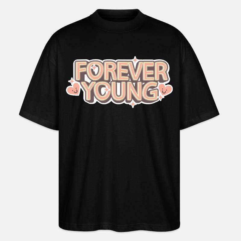 Forever Young – Verspielte Retro-Schrift - Stanley/Stella Oversized Unisex Bio T-Shirt Blaster 2.0 - Schwarz
