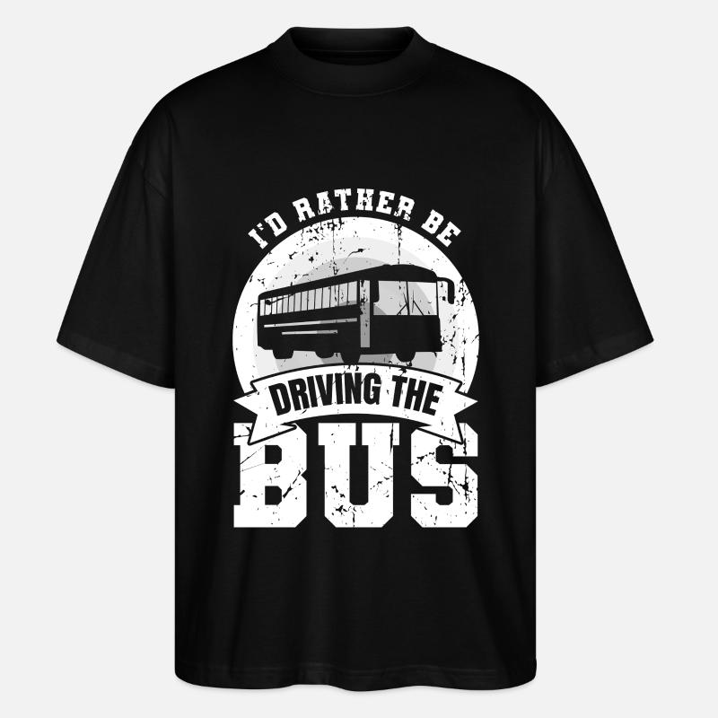 Je préfère conduire le bus - T-shirt bio Blaster 2.0 coupe oversize Stanley/Stella Unisexe - noir